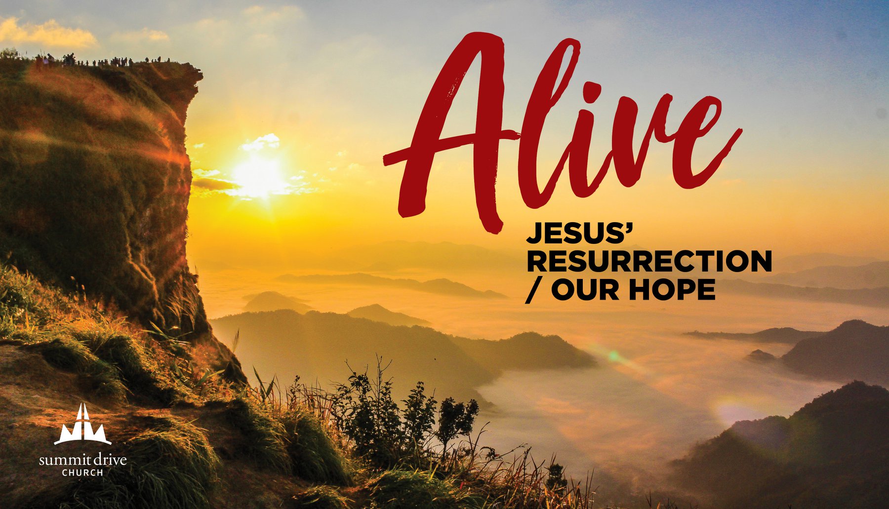 alive-jesus-resurrection-our-hope-summit-drive-church